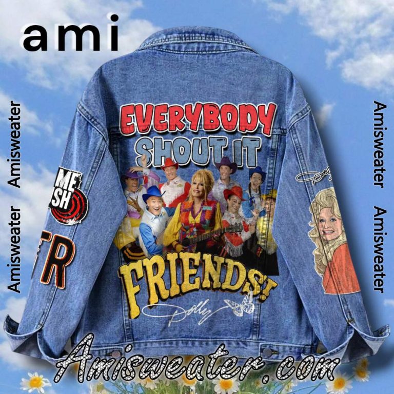 Dolly Parton Everybody Shout It Friends Denim Jacket-b