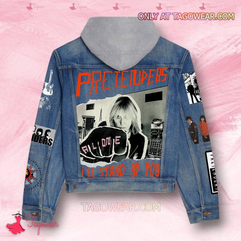 Pretenders I'll Stand By You Jean Hoodie Jacket-b