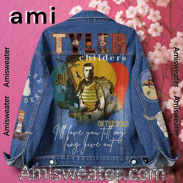 Tyler Childers On The Road I'll Love You Till My Lung Give Out Denim Jacket-a